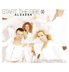 Alcazar - Start The Fire