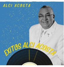 Alci Acosta - Éxitos Alci Acosta