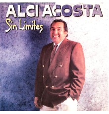 Alci Acosta - Sín Límites