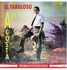 Alci Acosta - El Fabuloso