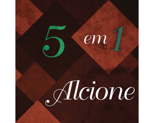 Alcione - 5 em 1