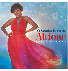 Alcione - Sabiá Marrom - O Samba Raro De Alcione