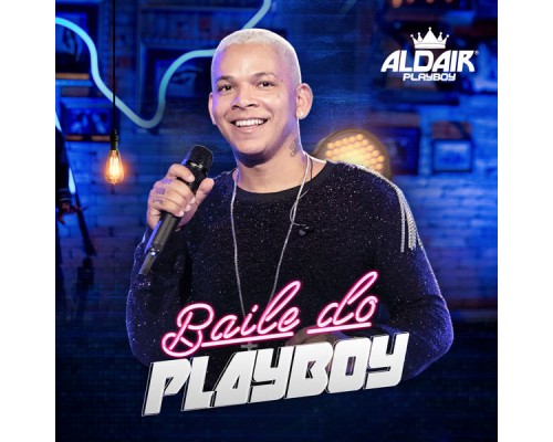 Aldair Playboy - Baile Do Playboy