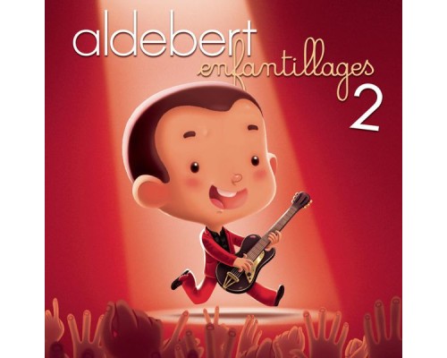 Aldebert - Enfantillages 2 - le concert  (Live)