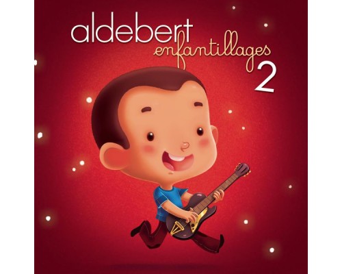 Aldebert - Enfantillages 2