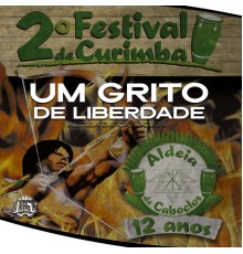 Aldeia de Caboclos - Um Grito de Liberdade: 2º Festival de Curimba (Ao Vivo)