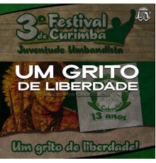 Aldeia de Caboclos - Um Grito de Liberdade: Juventude Umbandista - 3º Festival de Curimba (Ao Vivo)