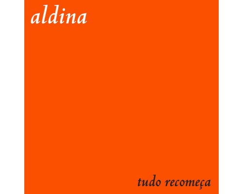 Aldina Duarte - Tudo Recomeça