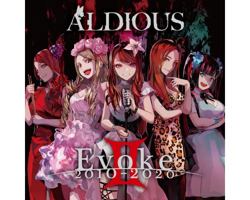 Aldious - Evoke II 2010-2020