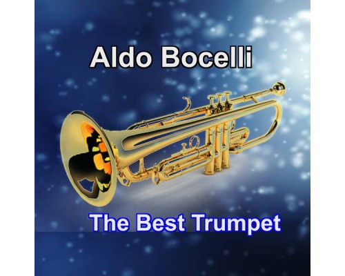 Aldo Bocelli - The Best Trumpet