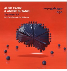 Aldo Cadiz, Andre Butano - Tzu-Mani