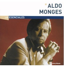 Aldo Monges - Los Esenciales