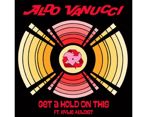 Aldo Vanucci - Get a Hold on This