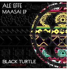 Ale Effe - Maasai EP