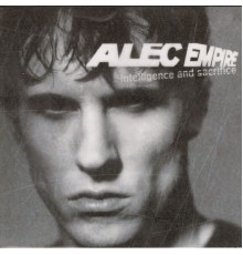 Alec Empire - Intelligence & Sacrifice