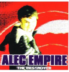 Alec Empire - The Destroyer