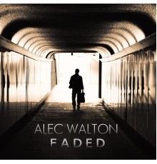 Alec Walton - Faded