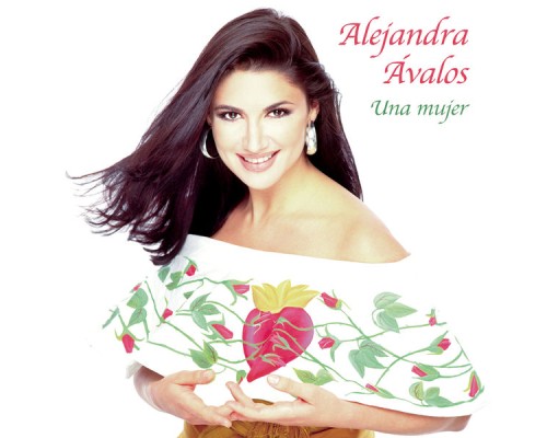 Alejandra Avalos - Una Mujer