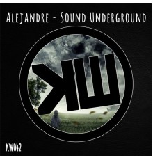 Alejandre - Sound Underground