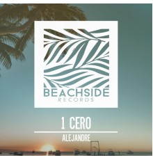 Alejandre - 1 Cero (Original Mix)