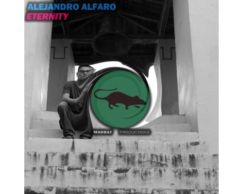 Alejandro Alfaro - Eternity (Original Mix)