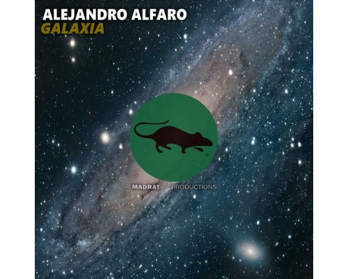 Alejandro Alfaro - Galaxia (Original Mix)