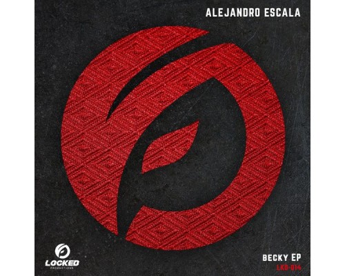 Alejandro Escala - Becky EP