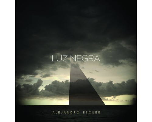 Alejandro Escuer - Luz Negra