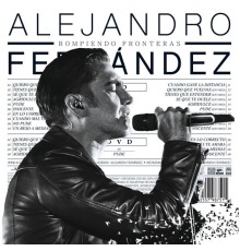 Alejandro Fernandez - Rompiendo Fronteras (Deluxe)