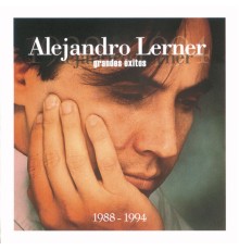 Alejandro Lerner - Grandes Exitos (1988-1994)