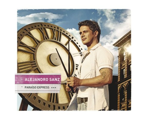 Alejandro Sanz - Paraiso Express