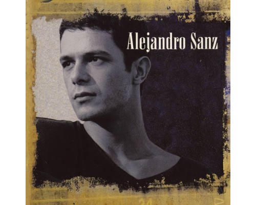 Alejandro Sanz - Alejandro Sanz 3