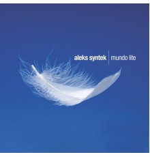 Aleks Syntek - Mundo Lite