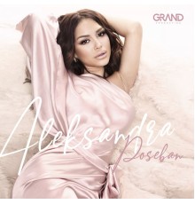 Aleksandra Mladenovic & Grand Production - Poseban