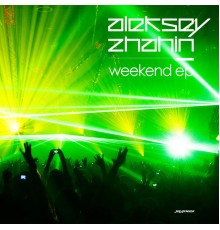 Aleksey Zhahin - Weekend EP