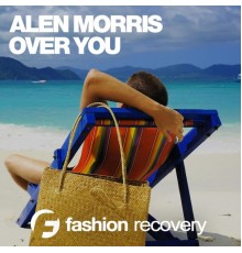 Alen Morris - Over You