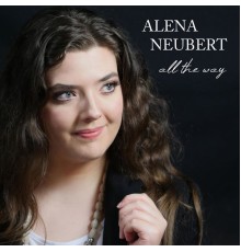 Alena Neubert - All the Way