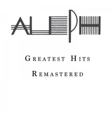 Aleph feat. Dave Rodgers - Greatest Hits (Remastered)