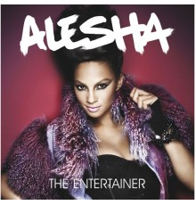 Alesha Dixon - The Entertainer