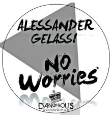 Alessander Gelassi - No Worries