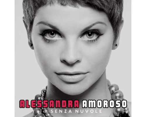 Alessandra Amoroso - Senza Nuvole