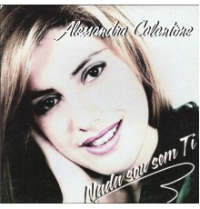 Alessandra Calantone - Nada Sou Sem Ti