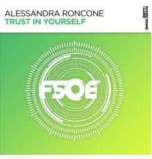 Alessandra Roncone - Trust In Yourself