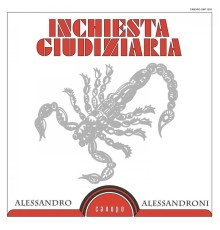 Alessandro Alessandroni - Inchiesta giudiziaria