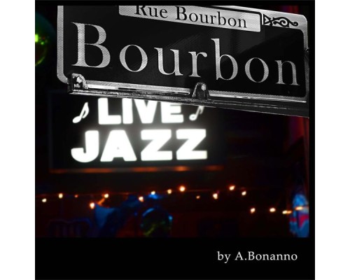 Alessandro Bonanno - Bourbon Live Jazz