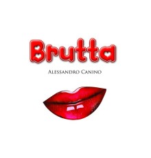 Alessandro Canino - Brutta