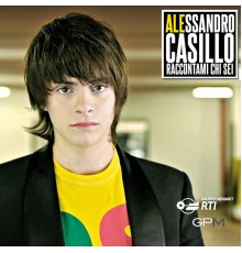 Alessandro Casillo - Raccontami chi sei