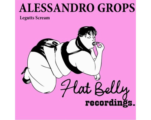 Alessandro Grops - Legutts Scream