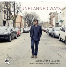 Alessandro Lanzoni - Unplanned Ways