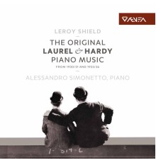 Alessandro Simonetto - The Original Laurel & Hardy Piano Music